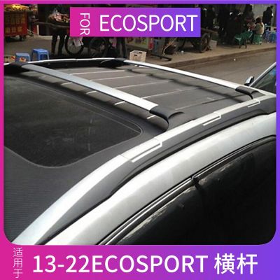 适用2013-22福特翼博行李架专用横杆改装ECOSPORT cross bars配件